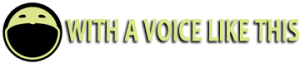 With A Voice Like This Header logo